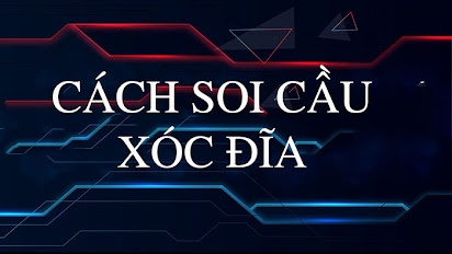 Cách soi cầu xóc đĩa cực đơn giản mà cao thủ thường dùng | author  tonytranminh